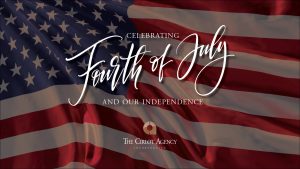 Celebrating Fourth of July and Our Independence - The Cirlot Agency